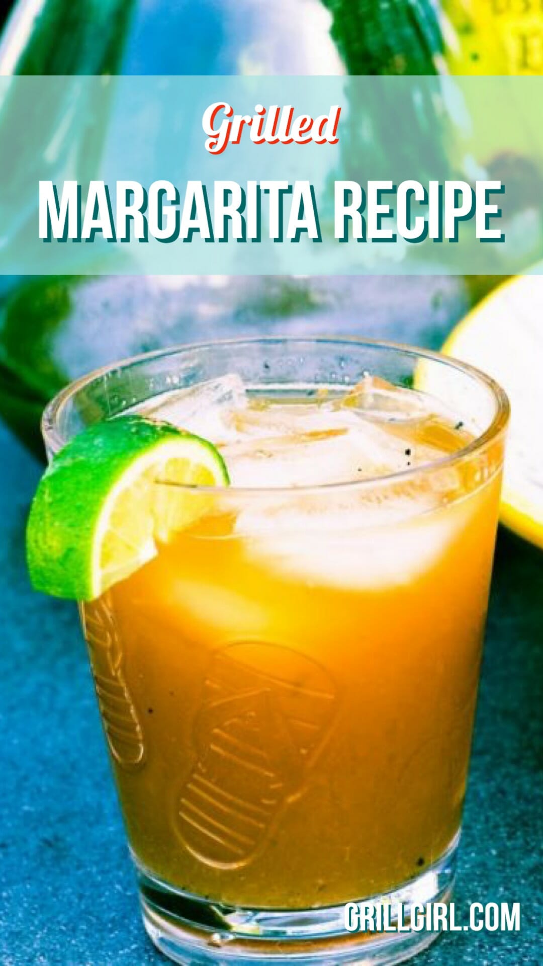 Grilled Margarita Recipe 