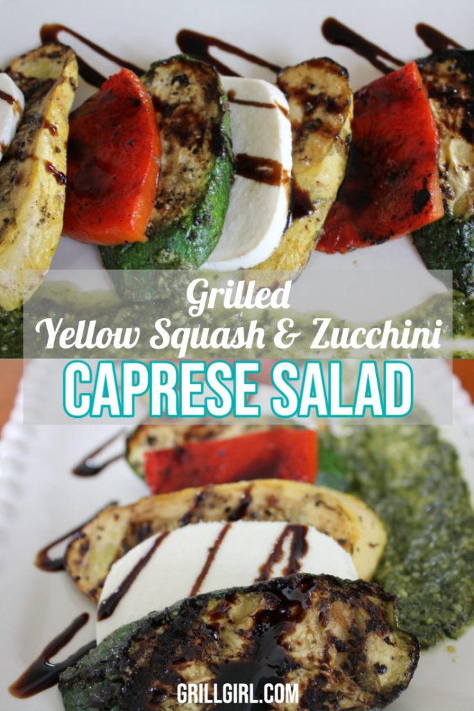 Grilled Yellow Squash & Zucchini Caprese Salad Grill Girl