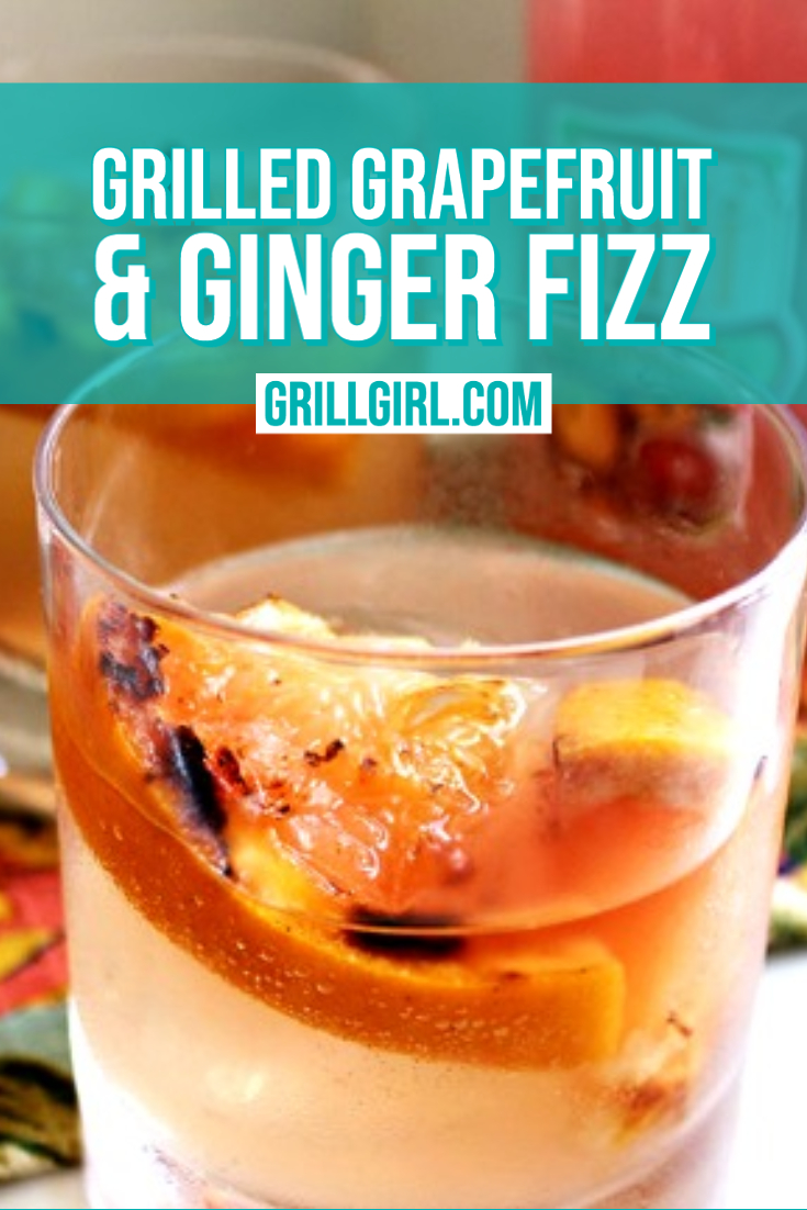 Grilled Grapefruit & Ginger Fizz