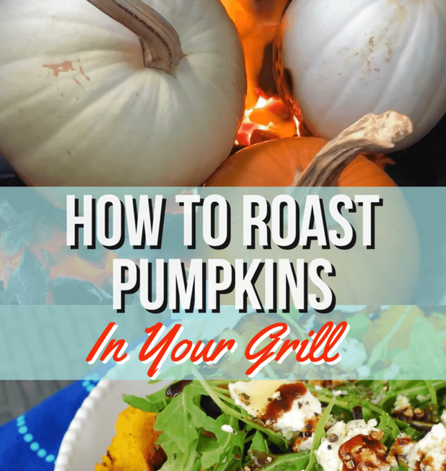 How to Roast Pumpkin in your Grill!