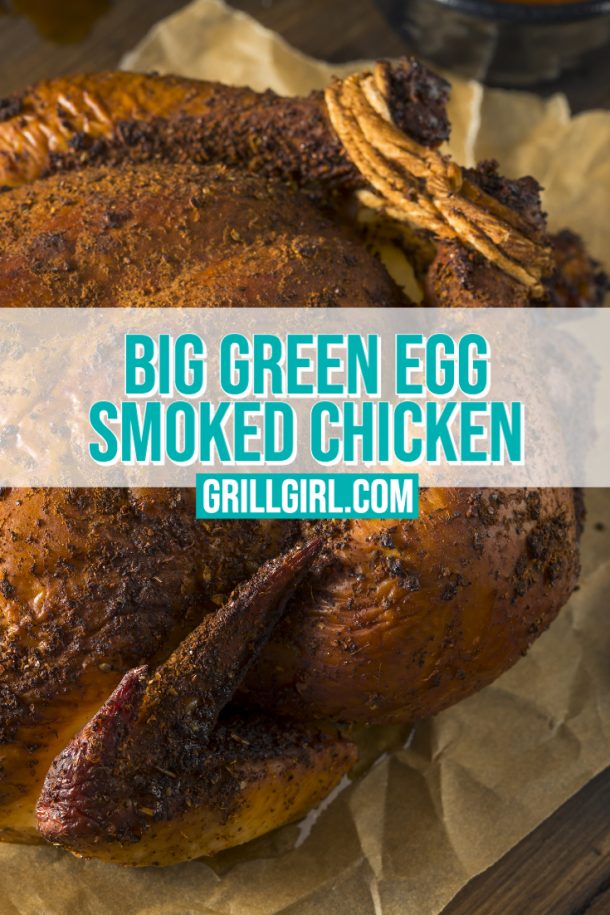 Big Green Egg Smoked Chicken