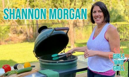 Shannon Morgan of Big Green Egg Foodie | Girls Who Grill Interview Series