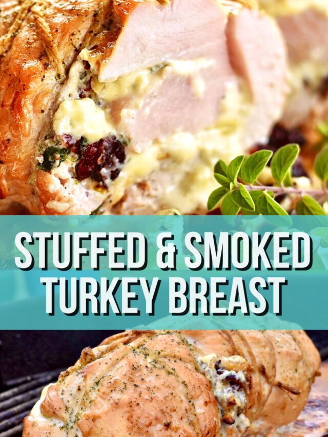 Blue Cheese Craisin Stuffed and Smoked Turkey Breast Recipe