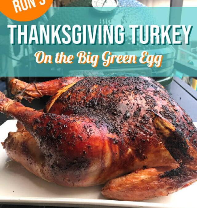 Big Green Egg Smoked Turkey!