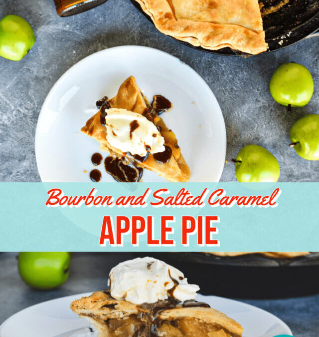 Bourbon and Salted Caramel Apple Pie