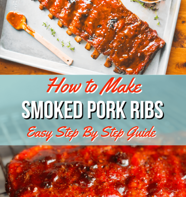 Complete Guide to Smoked Pork Ribs