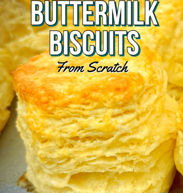 How to Make Buttermilk Biscuits from Scratch