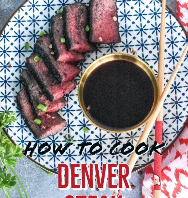 How to Grill Denver Steak